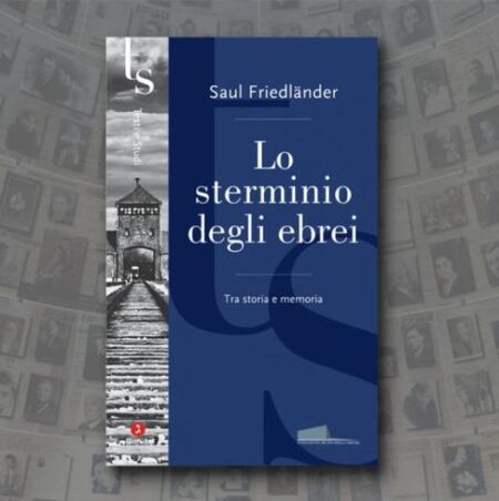 Nuova Pubblicazione: ‘Lo sterminio degli ebrei’ di Saul Friedländer – Terzo Volume della Collana Fondazione Museo della Shoah